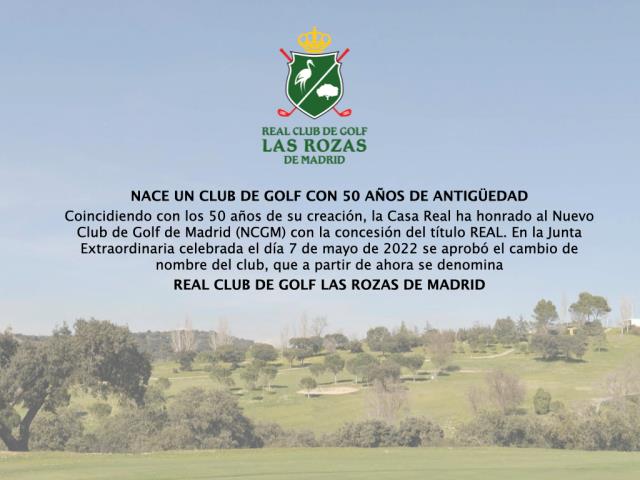 Nueva denominación: Real Club de Golf Las Rozas de Madrid